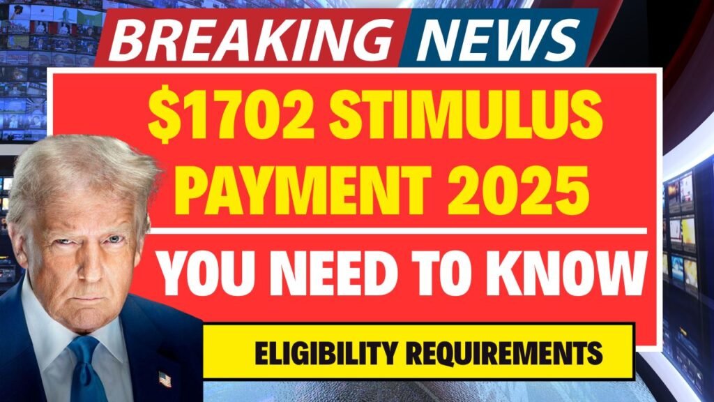 $1702 Stimulus Payment 2025