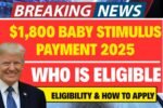 $1,800 Baby Stimulus Payment 2025